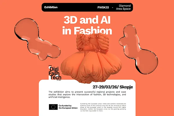 Join us in Skopje for the exhibition and public talk “3D & AI in Fashion”